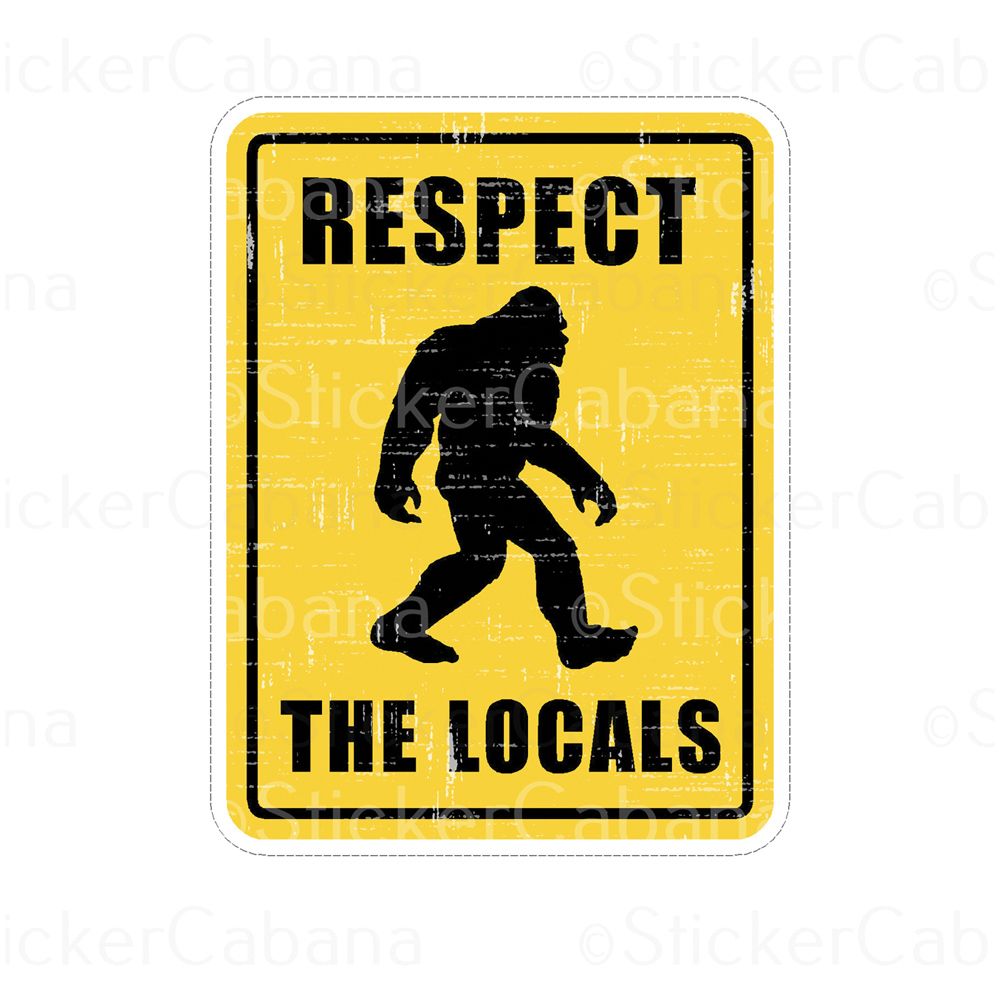RESPECT THE LOCALS 3" MAGNET