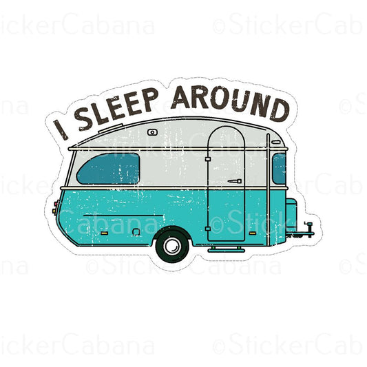 I SLEEP AROUND CAMPER 3" MAGNET