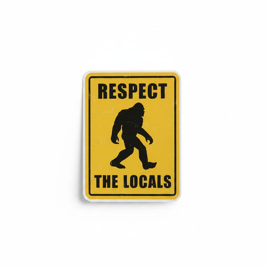 RESPECT THE LOCALS 3" MAGNET