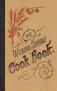 Applewood Books The Woman Suffrage Cook Book