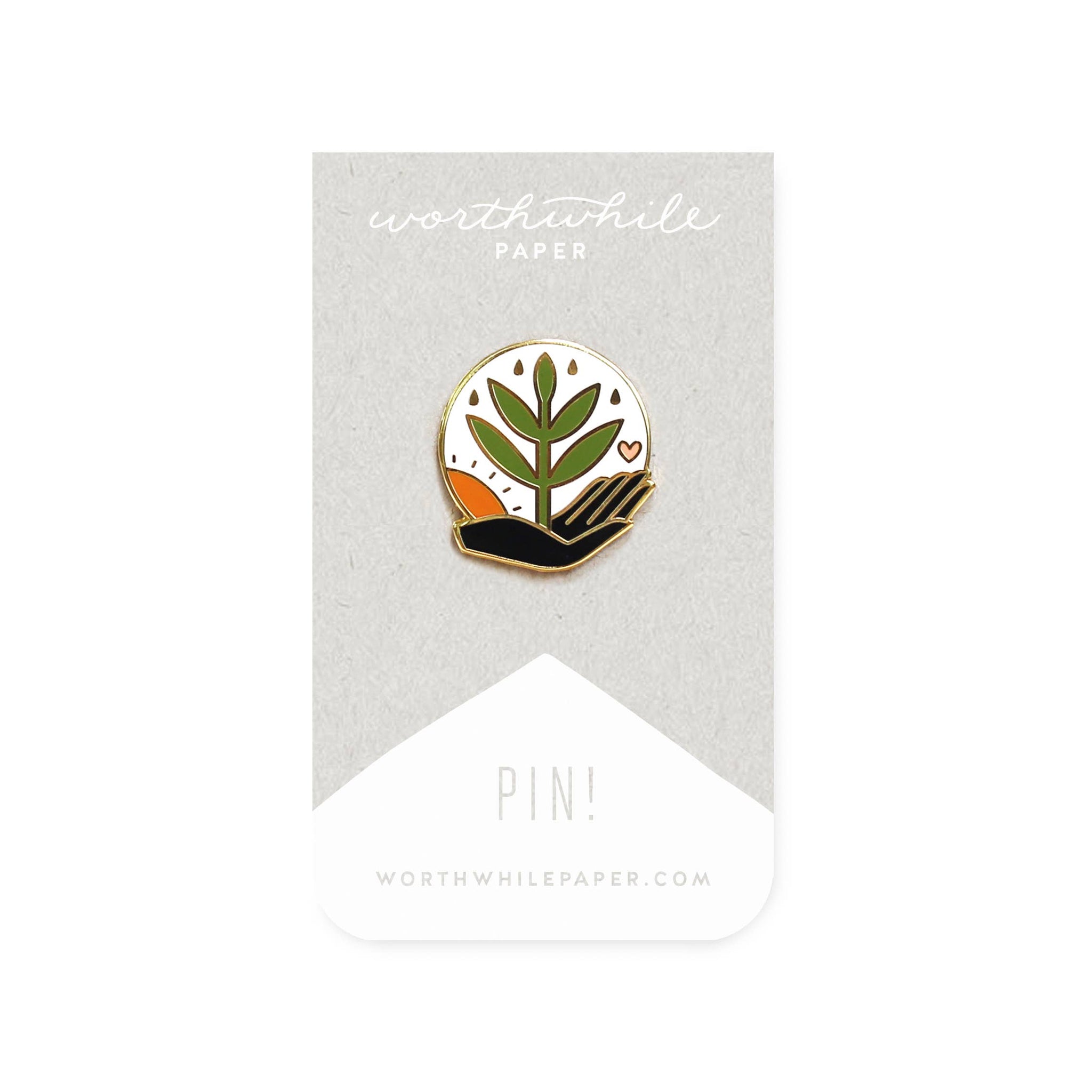 Worthwhile Paper - Grow Enamel Pin
