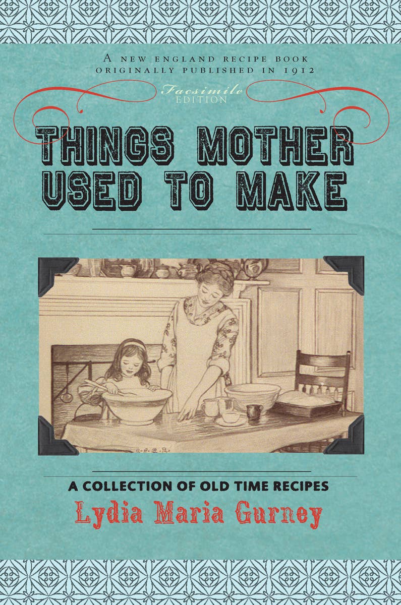 Things Mother Used to Make