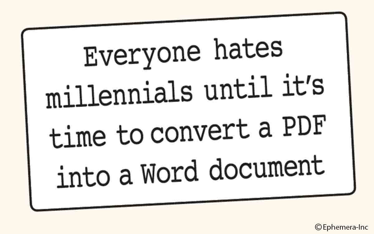 Ephemera Sticker: Everyone hates millennials until...