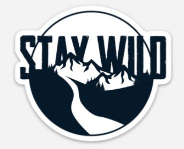 Stay Wild Sticker